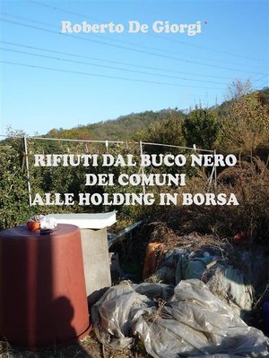 cover image of Rifiuti dal buco nero dei Comuni alle Holding in Borsa
